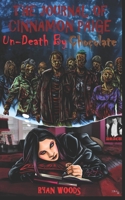 The Journal of Cinnamon Paige, Un-Death by Chocolate B08GLMMZ44 Book Cover