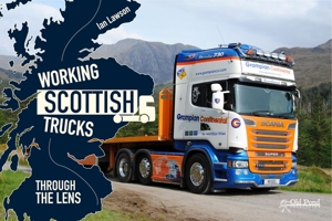 Working Scottish Trucks: Through the Lens 1910456977 Book Cover