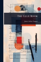 The Glue Book 1024859711 Book Cover