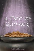 A Pot of Glimmer 1514126397 Book Cover