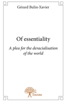 Of essentiality: A plea for the deracialisation of the world (French Edition) 2332662510 Book Cover