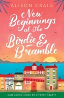 New Beginnings at The Birdie and Bramble 1398709190 Book Cover