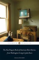 New Penguin Book Of American Short Stories: from Washington Irving to Lydia Davis 0141194421 Book Cover