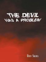 The Devil Has a Problem 1496949404 Book Cover