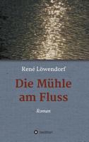 Die Mühle am Fluss 3849582094 Book Cover