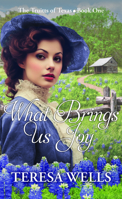 What Brings Us Joy: The Truitts of Texas B0HGCQ95LS Book Cover