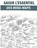 Saisir l'essentiel des Mind-Maps: Efficacité et enseignement 1720206473 Book Cover