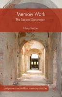 Memory Work: The Second Generation 1137557613 Book Cover