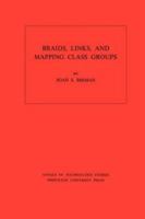 Braids, Links, and Mapping Class Groups. (AM-82) 0691081492 Book Cover