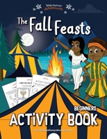 The Fall Feasts Beginners Activity Book 1988585368 Book Cover