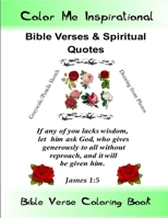 Color Me Inspirational Bible Verses & Spiritual Quotes 1674918704 Book Cover