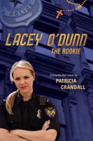 Lacey O'Dunn : The Rookie 1614687528 Book Cover