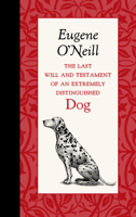 The Last Will and Testament of an Extremely Distinguished Dog 1429096071 Book Cover