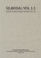 Silbodal vol 1: 1: Silbodals Kommunalstämmas Protokoll 1862-1877 (Swedish Edition) 9181342497 Book Cover