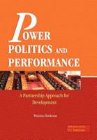 Power, Politics & Performance 9766375291 Book Cover