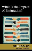 What Is the Impact of Emigration? 0737746963 Book Cover