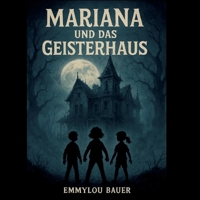 Mariana und das Geisterhaus (German Edition) 3819200495 Book Cover