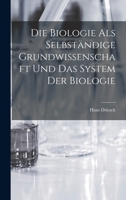 Die Biologie als selbst�ndige Grundwissenschaft und das System der Biologie 1017573654 Book Cover