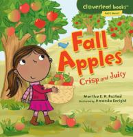 Fall Apples: Crisp and Juicy 076138507X Book Cover