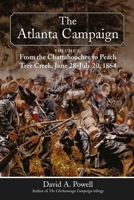 The Atlanta Campaign: Volume 3: From the Chattahoochee to Peach Tree Creek, June 28 to July 20, 1864 1611218012 Book Cover