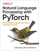 Natural Language Processing with Pytorch: Build Intelligent Language Applications Using Deep Learning 1491978236 Book Cover