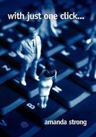 With Just One Click... 1257092413 Book Cover