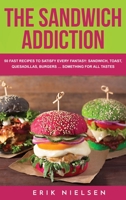 The Sandwich Addiction 1803343990 Book Cover
