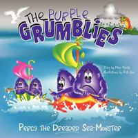 The Purple Grumblies: Percy the Dreaded Sea-Monster 0987778803 Book Cover