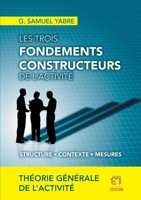 Les trois fondements constructeurs de l'activité 249357303X Book Cover