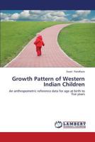 Growth Pattern of Western Indian Children 3659407380 Book Cover