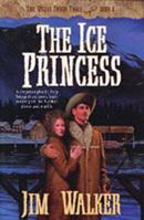 The Ice Princess (The Wells Fargo Trail, Book 8) 1556617038 Book Cover