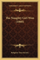 The Naughty Girl Won (Pocket Moral Stories) 1167186826 Book Cover