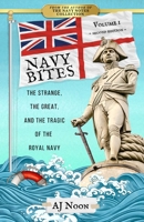 Navy Bites: Volume I 1838433252 Book Cover
