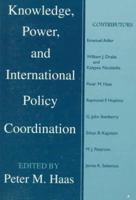 Knowledge, Power, and International Policy Coordination (Studies in International Relations) 1570030898 Book Cover