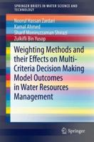 Weighting Methods and their Effects on Multi-Criteria Decision Making Model Outcomes in Water Resources Management 3319125850 Book Cover