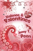 Violence & Valentines B0GMWPF4WB Book Cover