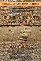 Humming the Blues / Cantando los Blues 1962834670 Book Cover