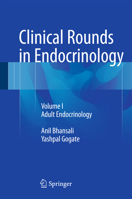 Clinical Rounds in Endocrinology: Volume I - Adult Endocrinology 8132223977 Book Cover