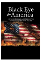 Black eye for America B09L327Z2Z Book Cover