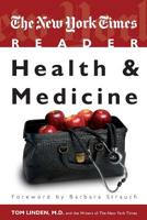 The New York Times Reader: Health & Medicine 1604264829 Book Cover