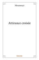 Attirance croisée (French Edition) 2414047453 Book Cover