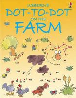 Usborne Dot to Dot on the Farm 0746057156 Book Cover