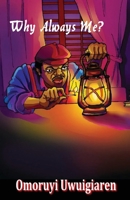 Why Always Me? 1786958333 Book Cover