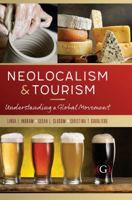 Neolocalism and Tourism : Understanding a Global Movement 1911635603 Book Cover