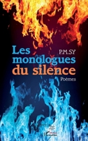 Les monologues du silence. Poèmes (Harmattan Sénégal) (French Edition) 2343099448 Book Cover