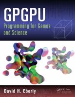 Gpgpu Programming for Games and Science 1466595353 Book Cover