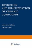 Detection and Identification of Organic Compounds 1468418351 Book Cover