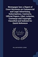 Newspaper Law: A Digest of Court Decisions on Commercial and Legal Advertising 1240117620 Book Cover