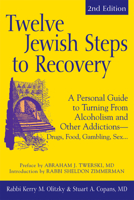 Twelve Jewish Steps to Recovery: A Personal Guide to Turning from Alcoholism and Other Addictions 1879045095 Book Cover