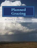 Planned Grazing: A Study Guide and Reference Manual 149435490X Book Cover